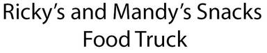 Ricky's and Mandy's Snacks Food Truck