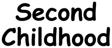 Second Childhood