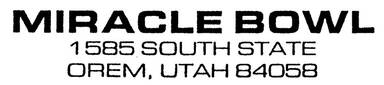 Miracle Bowl