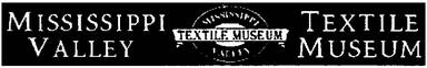 Mississippi Valley Textile Museum
