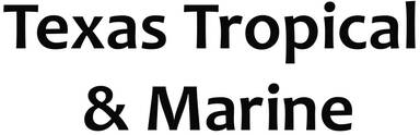 Texas Tropical & Marine